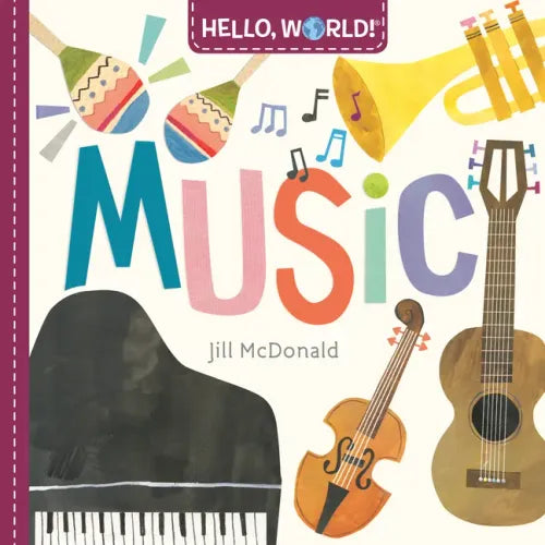 Hello, World! Music - Board Book (ONLINE ORDER ONLY)