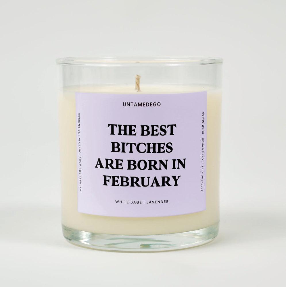 The Best Bitches Are Born In February Glass Candle (ONLINE ORDER ONLY)