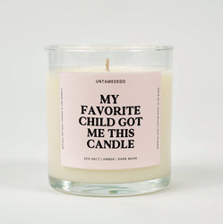 My Favorite Child Got Me This Candle Glass Candle (ONLINE ORDER ONLY)