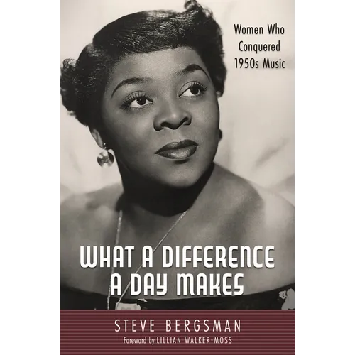 What a Difference a Day Makes: Women Who Conquered 1950s Music - Paperback (ONLINE ORDER ONLY)