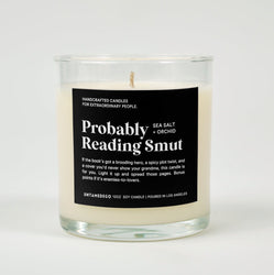 Probably Reading Smut Glass Candle (ONLINE ORDER ONLY)