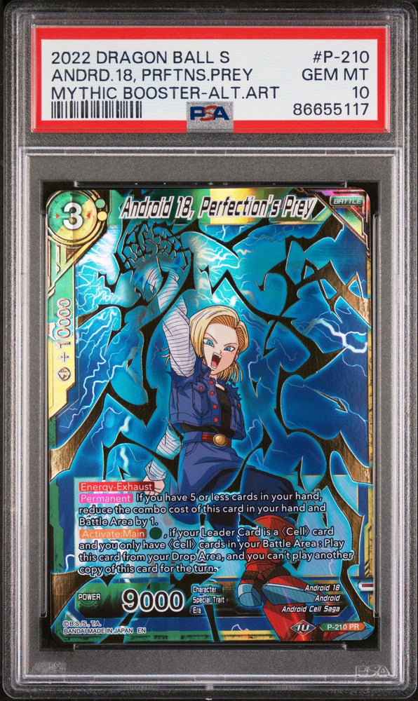 2022 DRAGON BALL SUPER MYTHIC BOOSTER ANDRD.18, PRFTNS.PREY #P-210 - PSA 10 (Online Order Only)