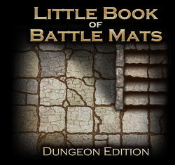 Little Book of Battle Mats: Dungeon Edition (ONLINE ORDER ONLY)
