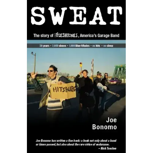 Sweat: The Story of the Fleshtones, America's Garage Band - Paperback (ONLINE ORDER ONLY)