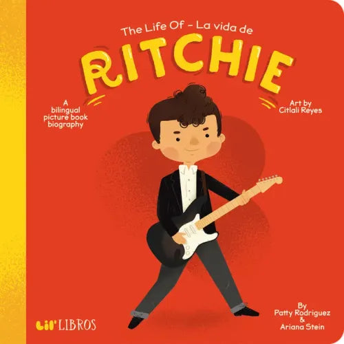 The Life of / La Vida de Ritchie: A Bilingual Picture Book Biography - Board Book (ONLINE ORDER ONLY)