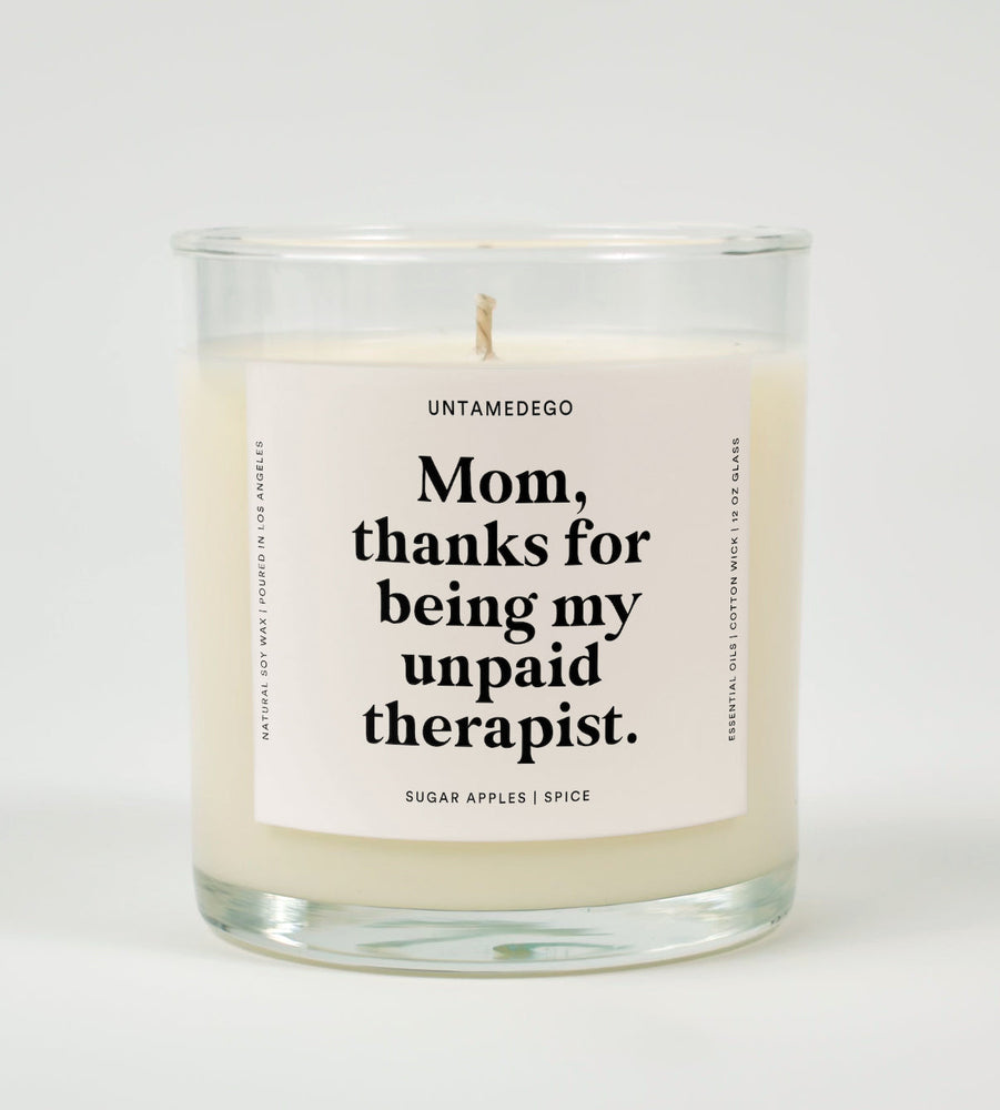 Mom Thanks For Being My Unpaid Therapist Glass Candle (ONLINE ORDER ONLY)