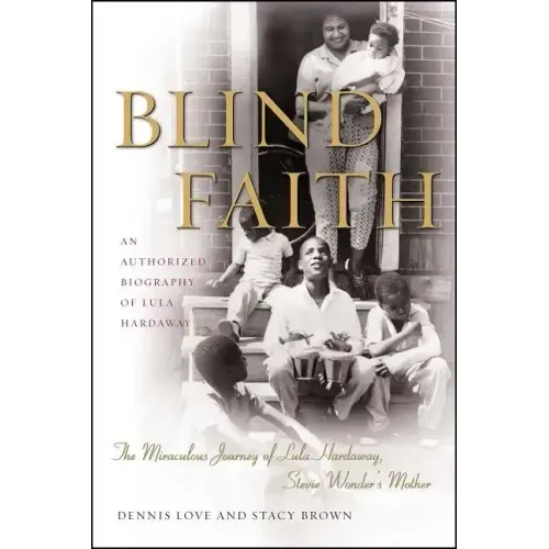 Blind Faith: The Miraculous Journey of Lula Hardaway, Stevie Wonder's Mother - Paperback (ONLINE ORDER ONLY)