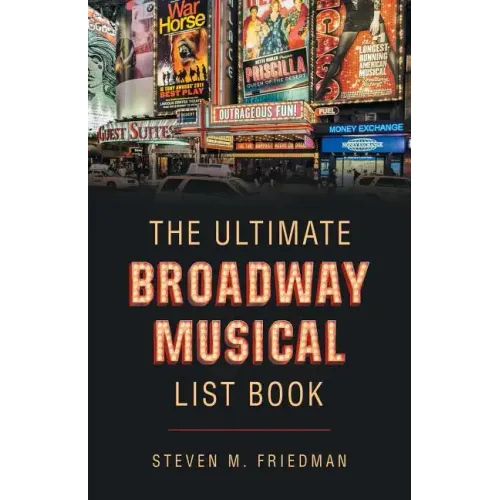 The Ultimate Broadway Musical List Book - Paperback (ONLINE ORDER ONLY)