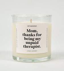 Mom Thanks For Being My Unpaid Therapist Glass Candle (ONLINE ORDER ONLY)