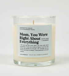 Mom You Were Right About Everything Glass Candle (ONLINE ORDER ONLY)