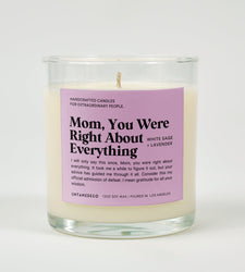 Mom You Were Right About Everything Glass Candle (ONLINE ORDER ONLY)