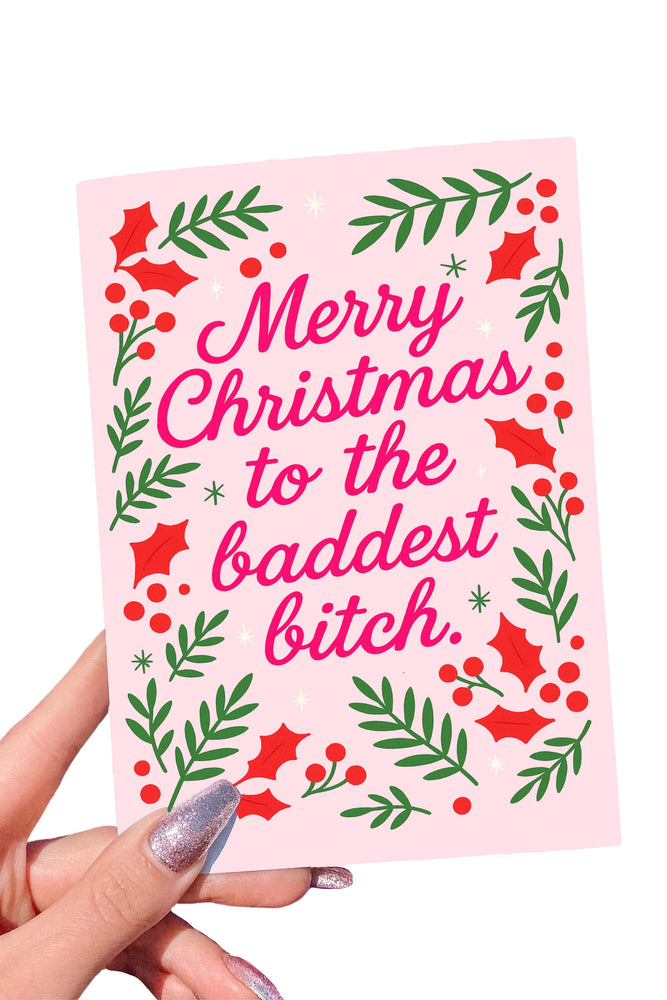 Merry Christmas to the Baddest Bitch Card | Funny Holiday Greeting Card (ONLINE ORDER ONLY)