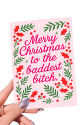 Merry Christmas to the Baddest Bitch Card | Funny Holiday Greeting Card (ONLINE ORDER ONLY)