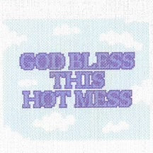 “God Bless This Hot Mess” Needlepoint Canvas – 5"x6", 13 Mesh by Misty Morrow (ONLINE ORDER ONLY)