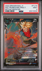2022 DRAGON BALL SUPER MYTHIC BOOSTER SS2 TRUNKS/HRC.PRSCT. #P-219 - PSA 9 (Online Order Only)