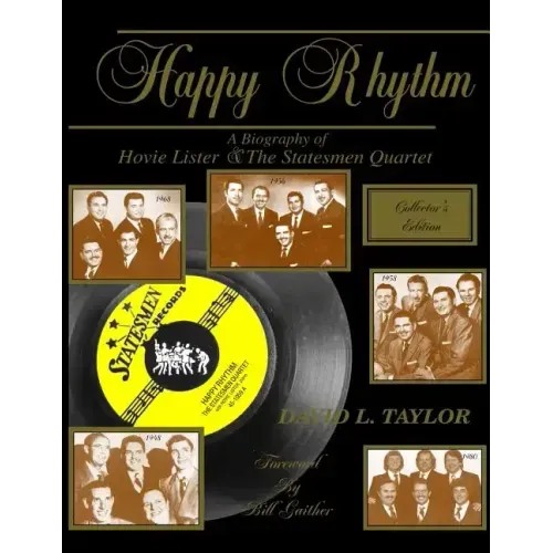 Happy Rhythm: A Biography of Hovie Lister & the Statesmen Quartet - Paperback (ONLINE ORDER ONLY)