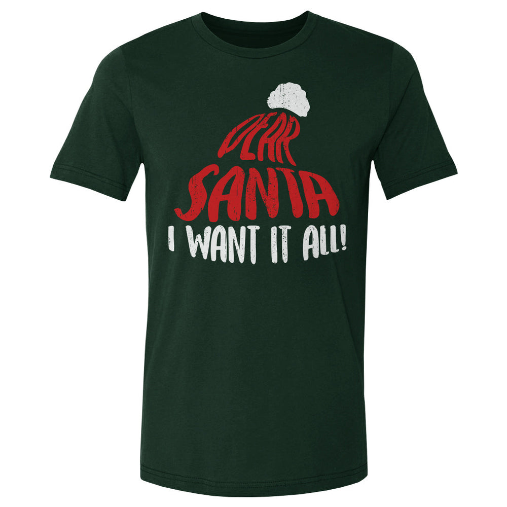 Christmas Dear Santa I Want It All WHT (ONLINE ORDER ONLY)
