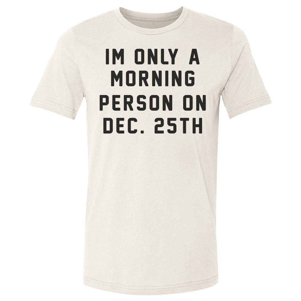 Christmas Morning Person On Christmas (ONLINE ORDER ONLY)