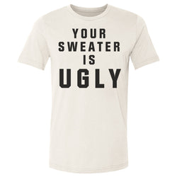 Christmas Your Sweater Is Ugly (ONLINE ORDER ONLY)
