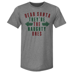 Christmas Dear Santa They're The Naughty Ones (ONLINE ORDER ONLY)