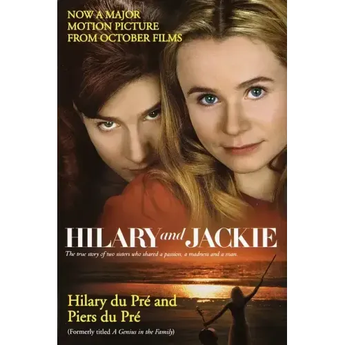 Hilary and Jackie: The True Story of Two Sisters Who Shared a Passion, a Madness and a Man - Paperback (ONLINE ORDER ONLY)