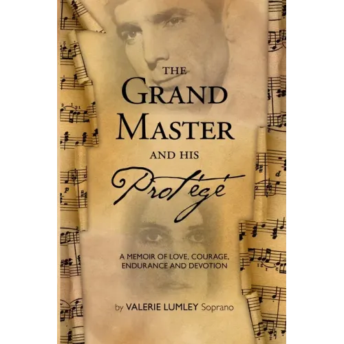 The Grand Master and His Protégé: A Memoir of Love, Courage, Endurance and Devotion - Paperback (ONLINE ORDER ONLY)