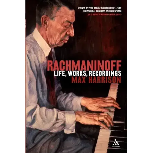 Rachmaninoff: Life, Works, Recordings - Paperback (ONLINE ORDER ONLY)