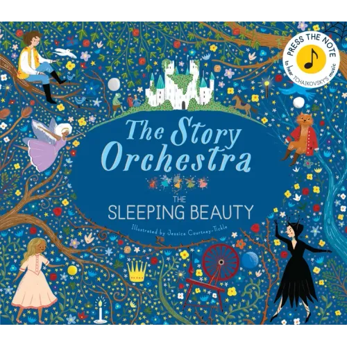 The Story Orchestra: The Sleeping Beauty: Press the Note to Hear Tchaikovsky's Music - Hardcover (ONLINE ORDER ONLY)