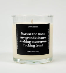 Excuse The Mess My Grandkids Are Fucking Feral Glass Candle (ONLINE ORDER ONLY)