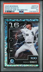 Graded 2025 Topps Bowman Noah Schultz #BTP16 Scouts Top 100 Mini Diamond /150 Rookie RC Baseball Card PSA 10 Gem Mint (ONLINE ORDER ONLY)