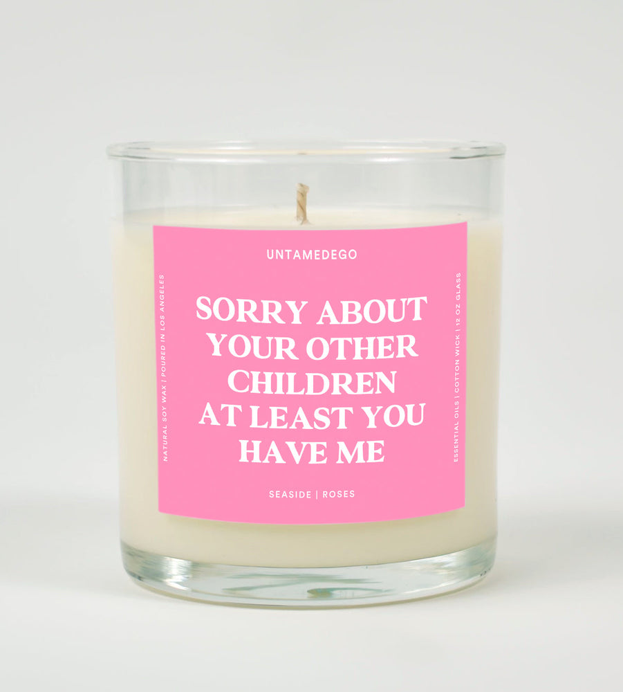Sorry About Your Other Children At Least You Have Me Glass Candle (ONLINE ORDER ONLY)