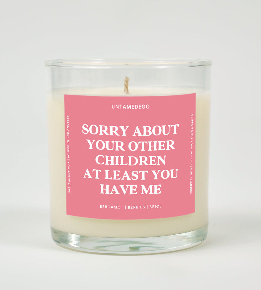 Sorry About Your Other Children At Least You Have Me Glass Candle (ONLINE ORDER ONLY)
