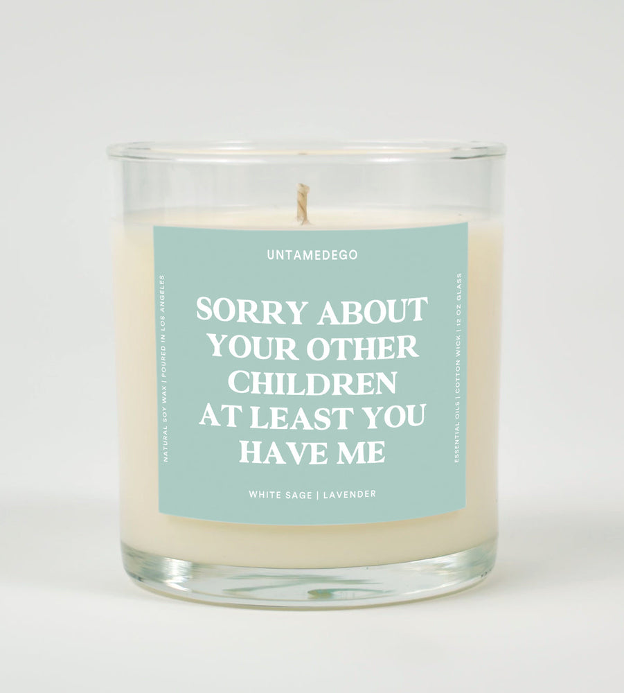Sorry About Your Other Children At Least You Have Me Glass Candle (ONLINE ORDER ONLY)