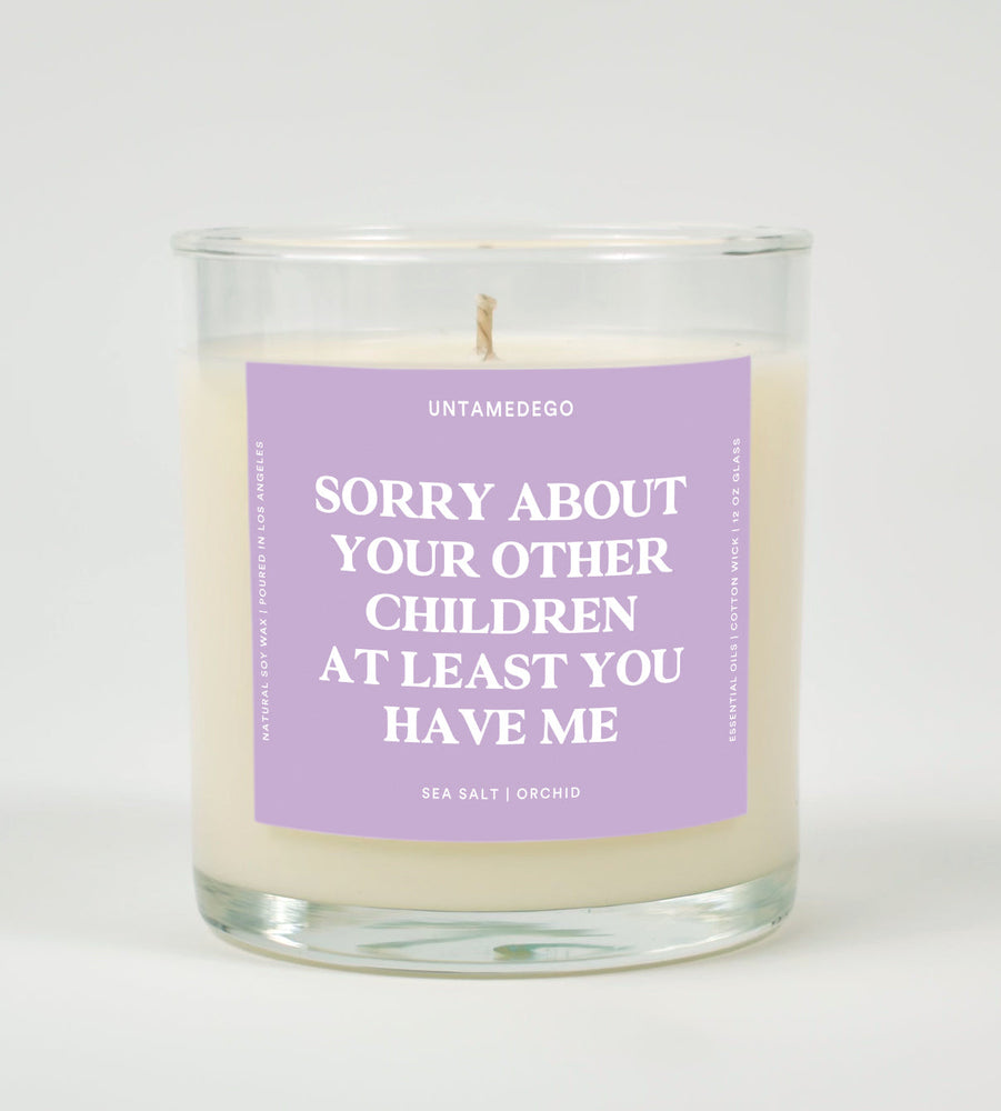 Sorry About Your Other Children At Least You Have Me Glass Candle (ONLINE ORDER ONLY)
