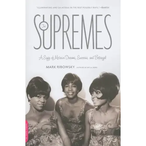 The Supremes: A Saga of Motown Dreams, Success, and Betrayal - Paperback (ONLINE ORDER ONLY)