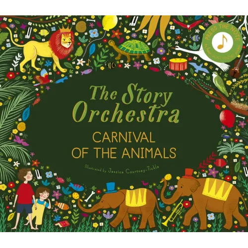 The Story Orchestra: Carnival of the Animals: Press the Note to Hear Saint-Saëns' Music - Hardcover (ONLINE ORDER ONLY)