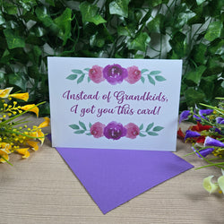 Funny Instead of Grandkids Mom Birthday Card (ONLINE ORDER ONLY)