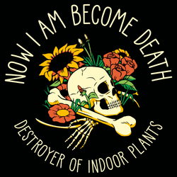 Destroyer of Indoor Plants' Shirt (ONLINE ORDER ONLY)