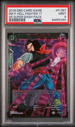 2018 DRAGON BALL SUPER SUPER DASH INF/F HELL FIGHTER 17 #P-087 - PSA 9 (Online Order Only)