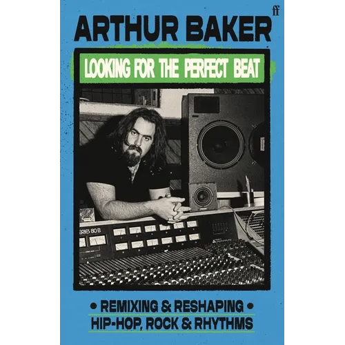 Looking for the Perfect Beat: Remixing and Reshaping Hip-Hop, Rock and Rhythms - Hardcover (ONLINE ORDER ONLY)