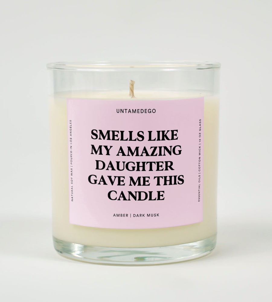Smells Like My Amazing Daughter Gave Me This Candle Glass Candle (ONLINE ORDER ONLY)