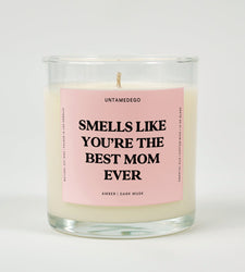 Smells Like You're The Best Mom Ever Glass Candle (ONLINE ORDER ONLY)