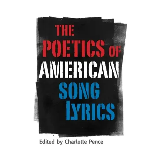 Poetics of American Song Lyrics - Paperback (ONLINE ORDER ONLY)