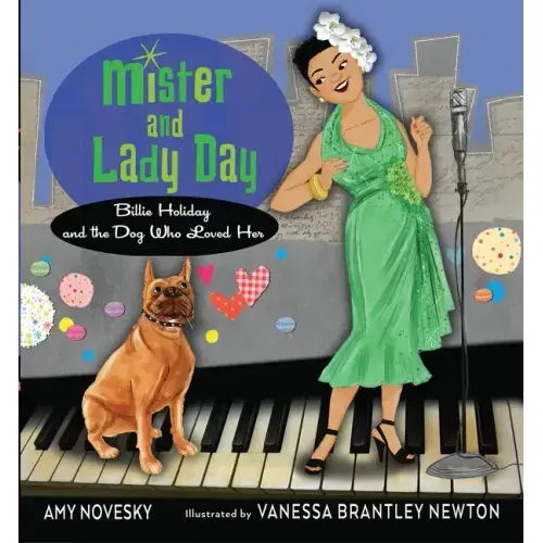 Mister and Lady Day: Billie Holiday and the Dog Who Loved Her - Paperback (ONLINE ORDER ONLY)