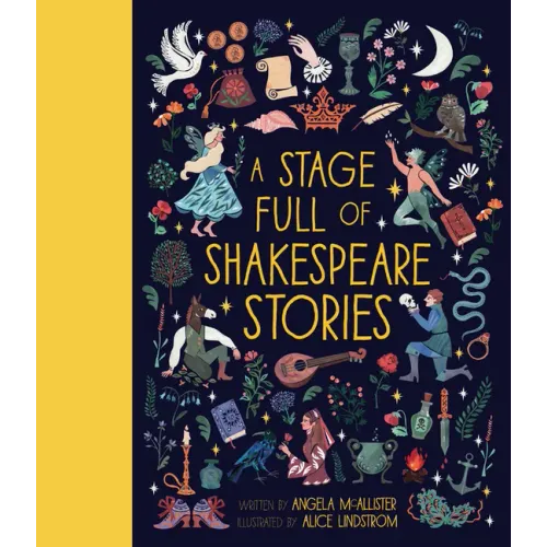 A Stage Full of Shakespeare Stories: 12 Tales from the World's Most Famous Playwright - Hardcover (ONLINE ORDER ONLY)