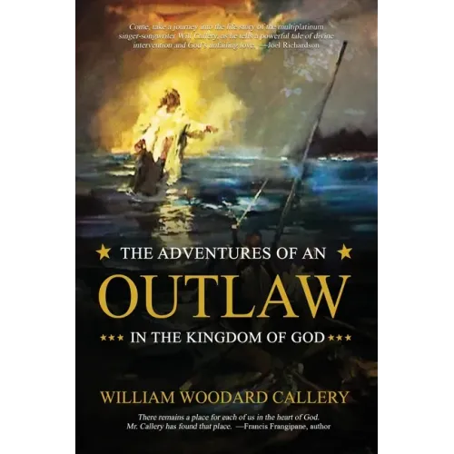 The Adventures of an Outlaw in the Kingdom of God - Paperback (ONLINE ORDER ONLY)