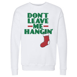 Christmas Don't Leave Me Hangin (ONLINE ORDER ONLY)