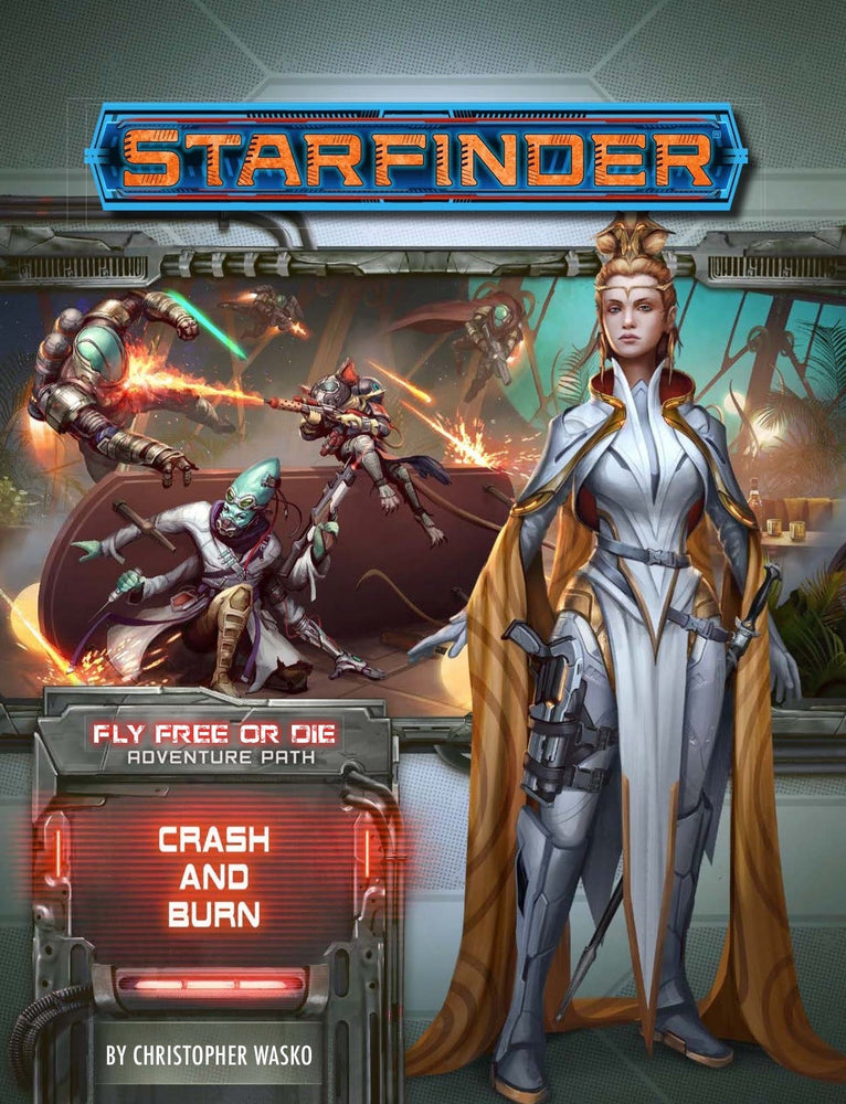 Starfinder: Adventure Path - Fly Free or Die - Crash & Burn (5 of 6) (ONLINE ORDER ONLY)