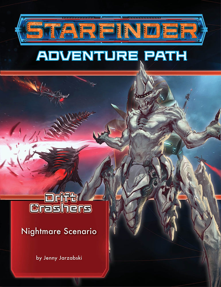 Starfinder: Adventure Path - Drift Crashers - Nightmare Scenario (2 of 3) (ONLINE ORDER ONLY)