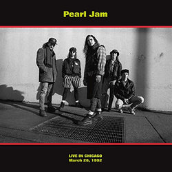 Live In Chicago (March 28, 1992) [Vinyl] Pearl Jam [Vinyl] (ONLINE ORDER ONLY)